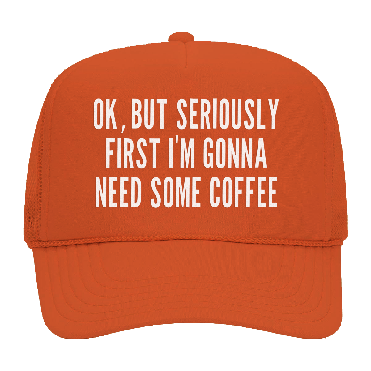 But First Coffee Foam Snapback