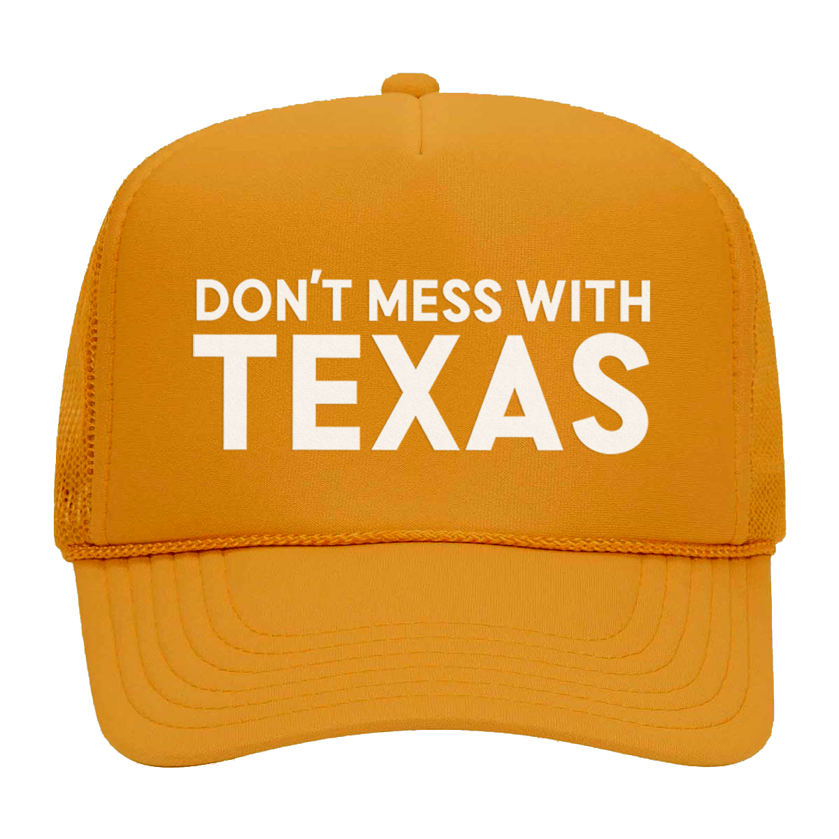 Don't Mess With Texas Foam Snapback