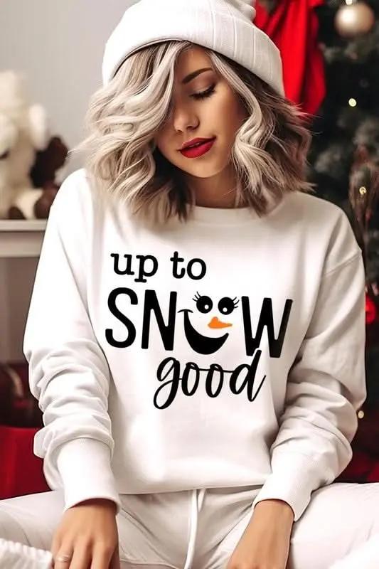 Graphic Fleece Sweatshirt - Up To Snow Good