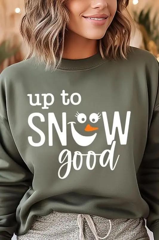 Graphic Fleece Sweatshirt - Up To Snow Good