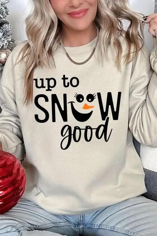 Graphic Fleece Sweatshirt - Up To Snow Good