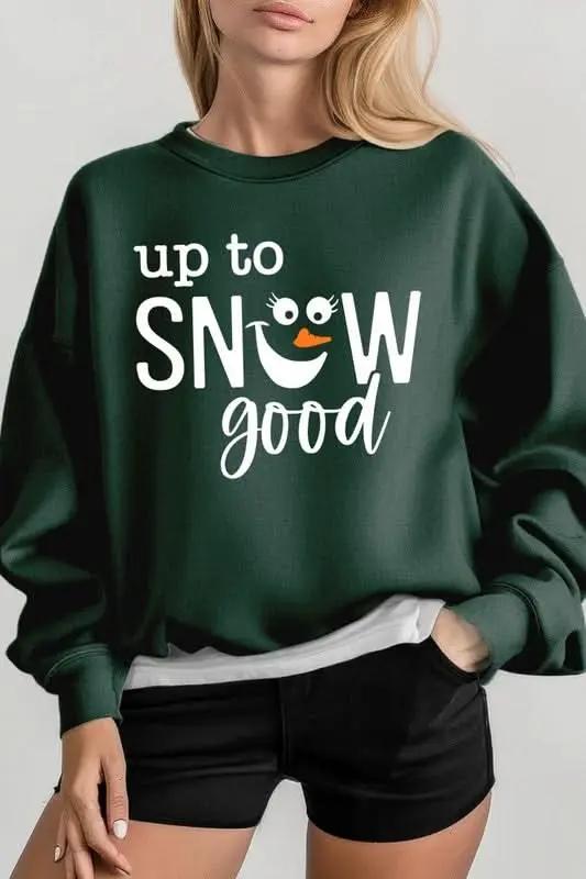 Graphic Fleece Sweatshirt - Up To Snow Good