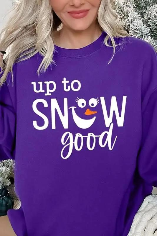 Graphic Fleece Sweatshirt - Up To Snow Good