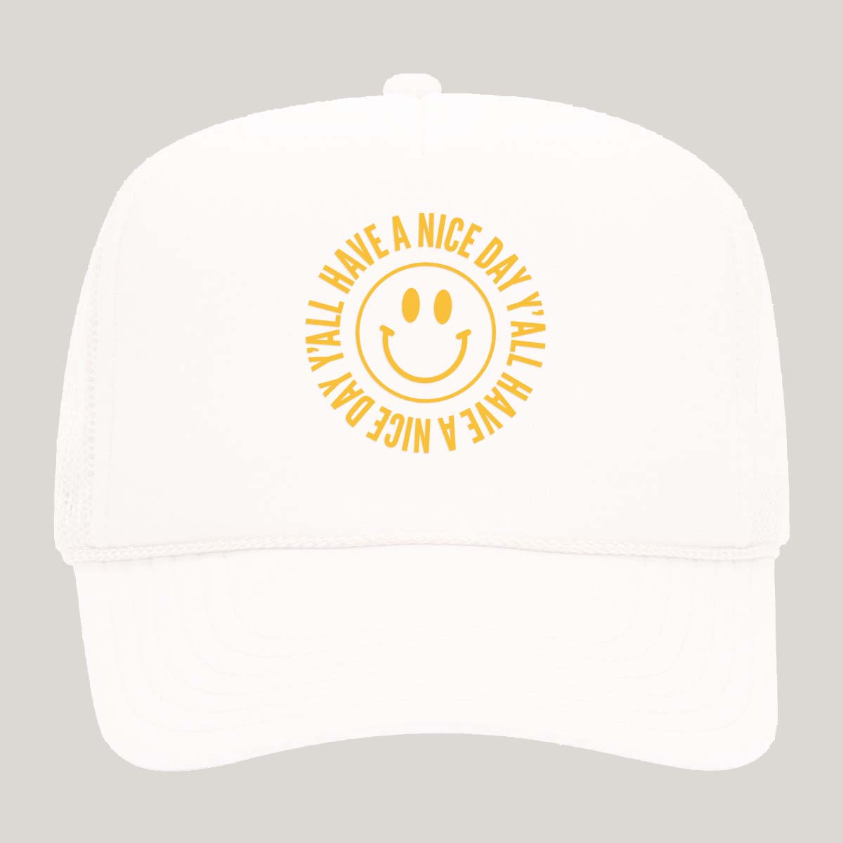 Smile Have a Nice Day Y'all Foam Snapback