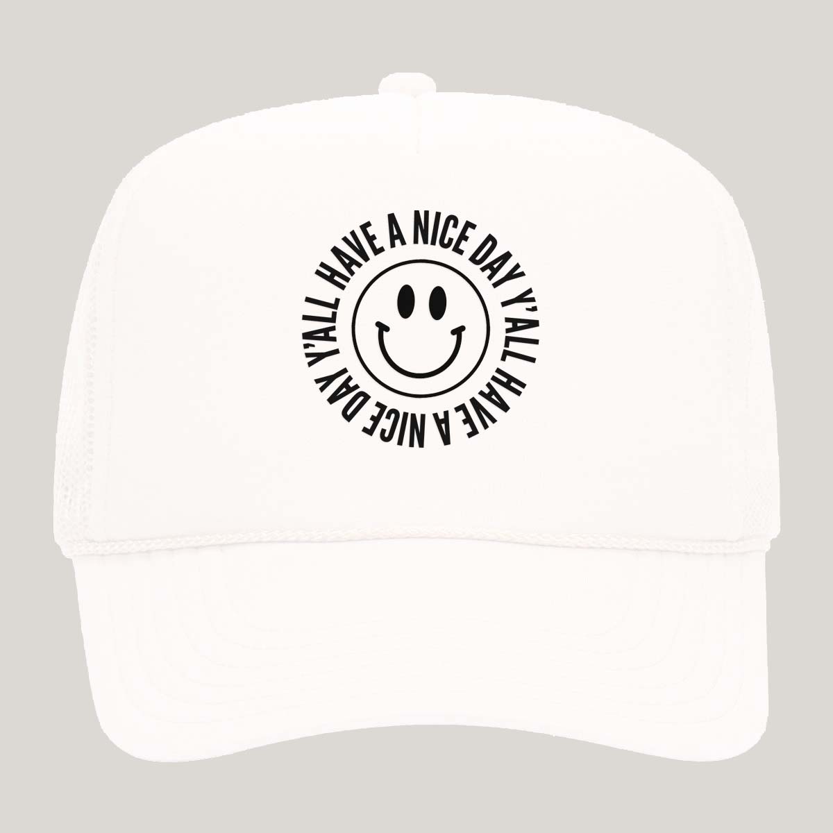 Smile Have a Nice Day Y'all Foam Snapback