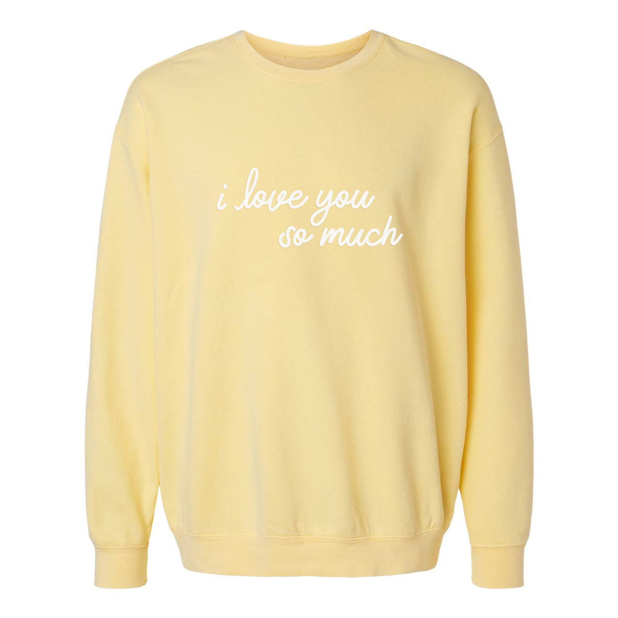 I love you so much Washed Sweatshirt