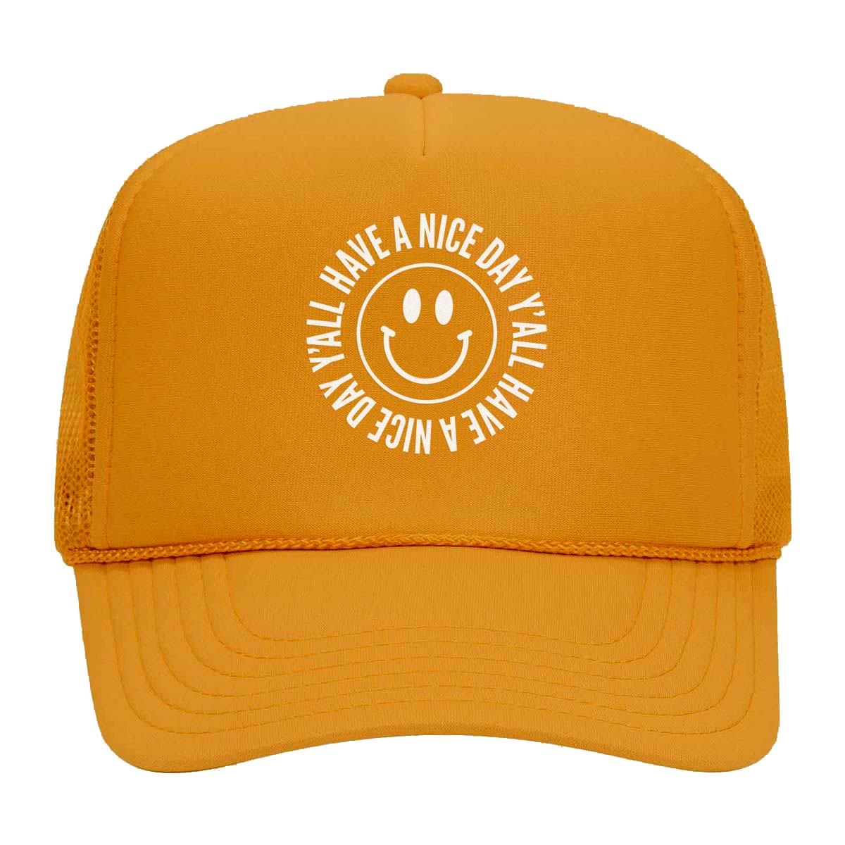 Smile Have a Nice Day Y'all Foam Snapback